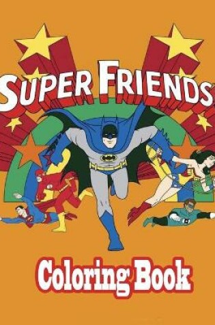 Cover of Super friends Coloring Book