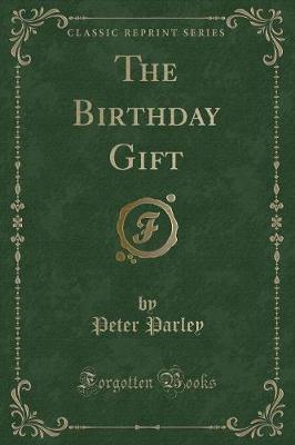 Book cover for The Birthday Gift (Classic Reprint)