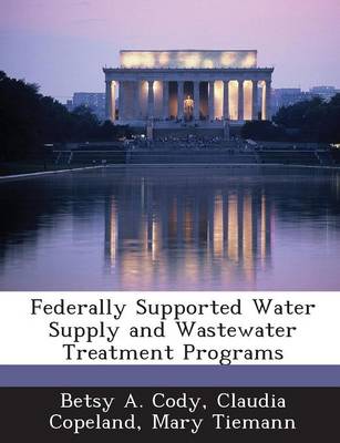 Book cover for Federally Supported Water Supply and Wastewater Treatment Programs