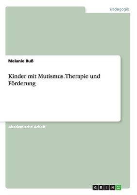 Book cover for Kinder mit Mutismus. Therapie und Förderung