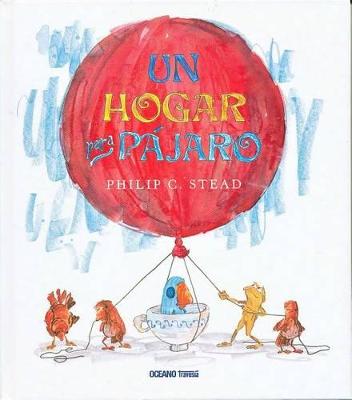 Cover of Un Hogar Para Pájaro