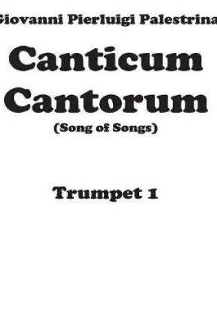 Cover of Canticum Cantorum - brass quintet - Trumpet 1