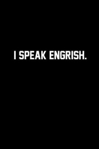 Cover of I Speak Engrish