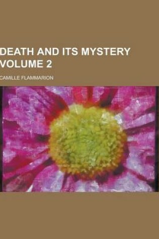 Cover of Death and Its Mystery Volume 2