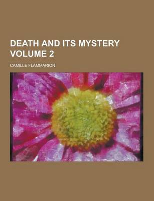 Book cover for Death and Its Mystery Volume 2