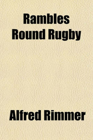 Cover of Rambles Round Rugby