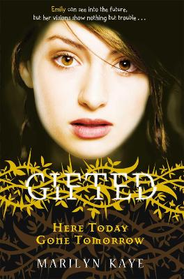 Cover of Gifted: Here Today, Gone Tomorrow