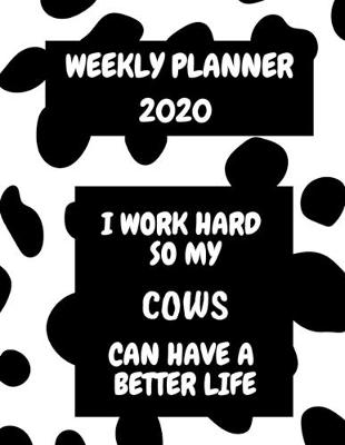 Cover of Cow Weekly Planner 2020