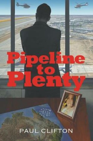 Cover of Pipeline to Plenty