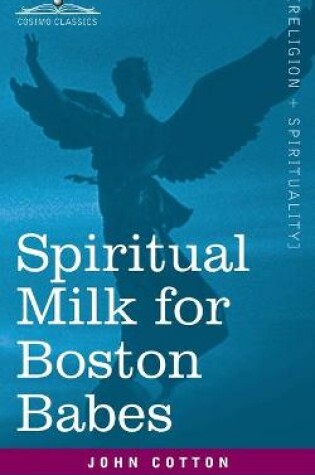 Cover of Spiritual Milk for Boston Babes