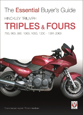 Book cover for Hinckley Triumph Triples & Fours 750, 900, 955, 1000, 1050, 1200 - 1991-2009