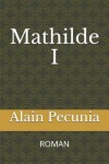 Book cover for Mathilde I