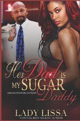 Book cover for Her Dad is my Sugar Daddy