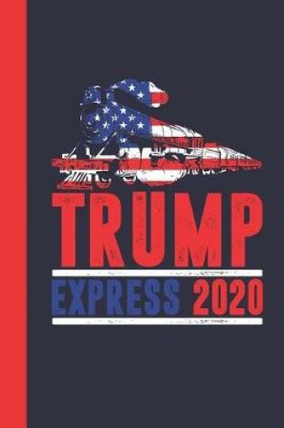 Cover of Trump Express 2020 Journal Notebook