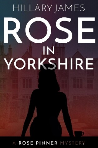 Cover of Rose in Yorkshire