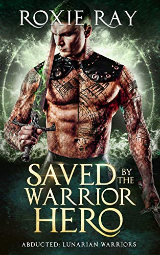 Book cover for Saved By The Warrior Hero