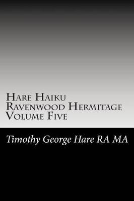 Book cover for Hare Haiku Ravenwood Hermitage - Volume Five