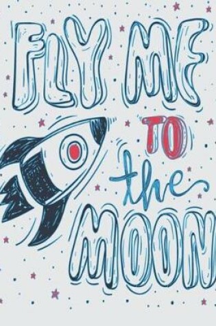 Cover of Fly me to the moon