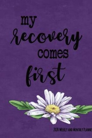 Cover of My Recovery Comes First