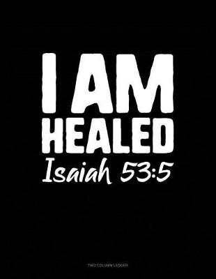 Book cover for I Am Healed - Isaiah 53