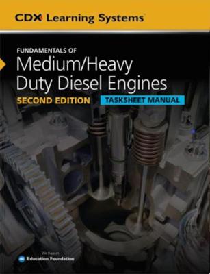Book cover for Fundamentals Of Medium/Heavy Duty Diesel Engines Tasksheet Manual,