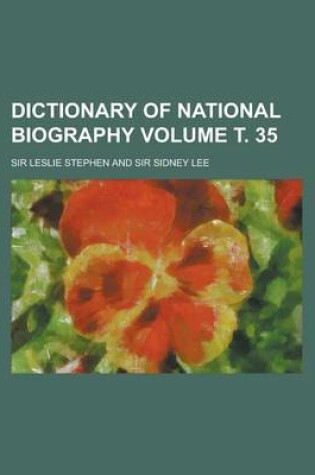 Cover of Dictionary of National Biography Volume . 35