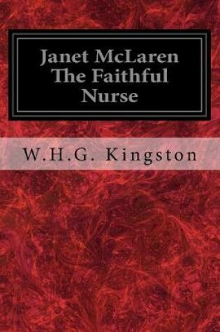 Cover of Janet McLaren The Faithful Nurse