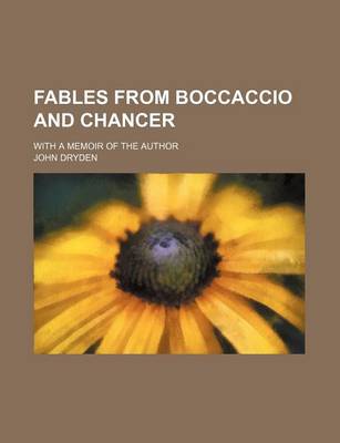 Book cover for Fables from Boccaccio and Chancer; With a Memoir of the Author