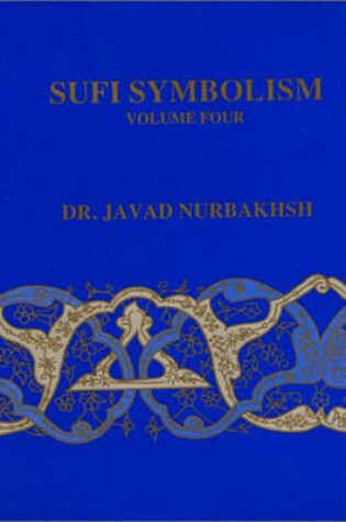 Cover of The Nurbakhsh Encyclopedia of Sufi Terminolgoy