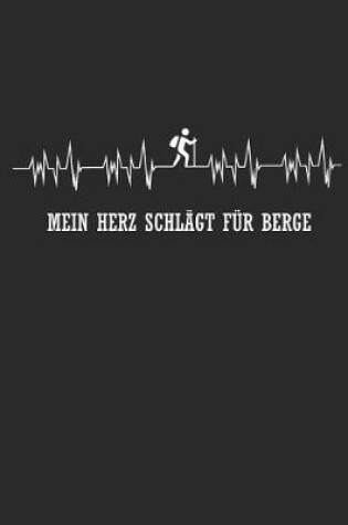 Cover of Mein Herz Schlagt Fur Berge
