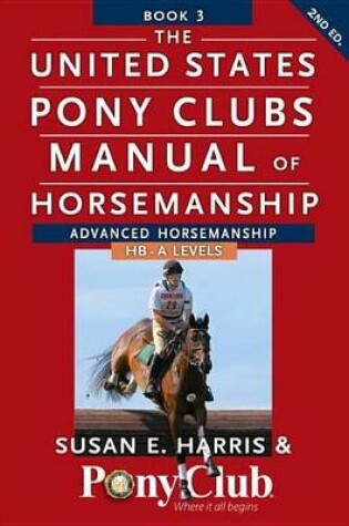 Cover of The United States Pony Clubs Manual of Horsemanship