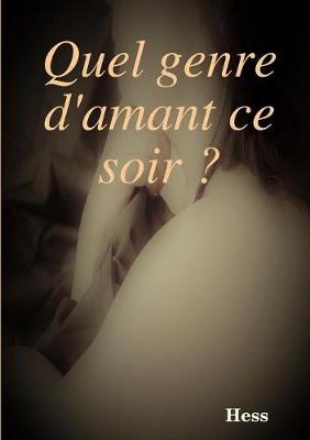 Book cover for Quel genre d'amant ce soir ?