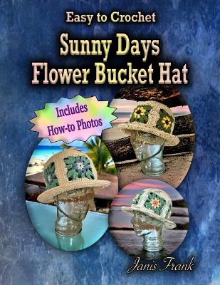 Book cover for Sunny Days Flower Bucket Hat