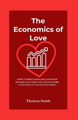 Book cover for The Economics of Love