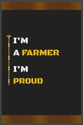 Book cover for I'm a Farmer I'm Proud