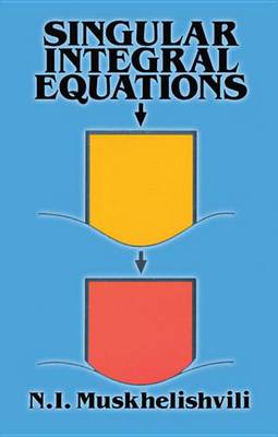 Cover of Singular Integral Equations