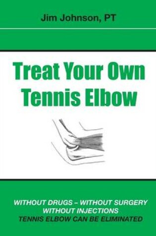 Cover of Treat Your Own Tennis Elbow