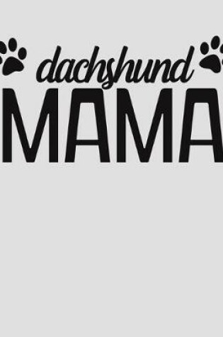 Cover of Dachshund Mama