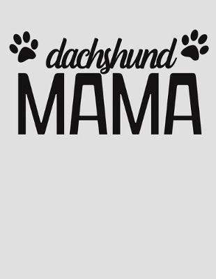 Book cover for Dachshund Mama