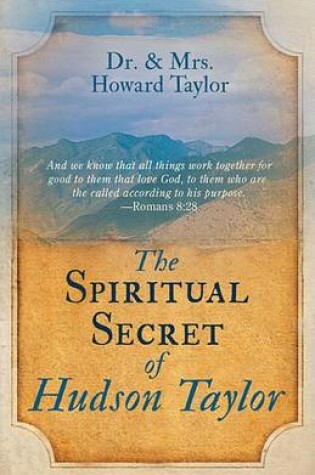 Cover of The Spiritual Secret of Hudson Taylor