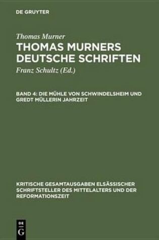 Cover of Die Muhle Von Schwindelsheim Und Gredt Mullerin Jahrzeit