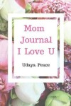 Book cover for Mom Journal