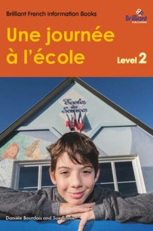 Cover of Une journee a l'ecole (A day at school)