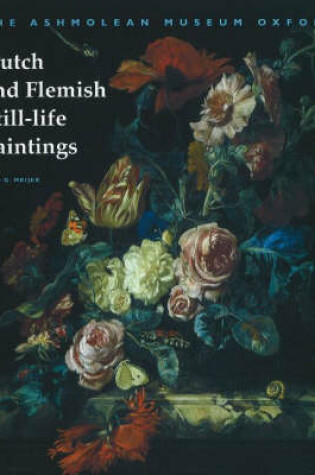 Cover of Dutch and Flemish Still-Life Paintings