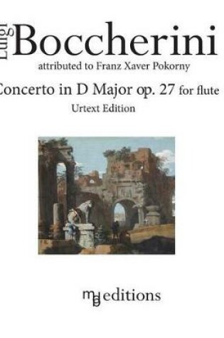 Cover of Boccherini Concerto in D Major op. 27 for Flute (Urtext Edition)