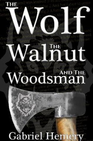 Cover of The Wolf, The Walnut and The Woodsman