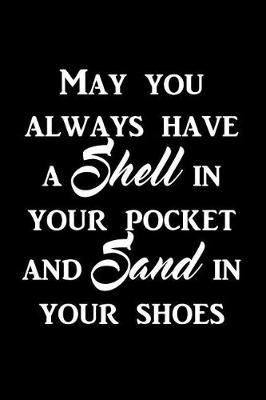 Book cover for May you always have a shell in your pocket and sand in your shoes