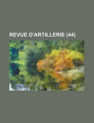 Book cover for Revue D'Artillerie (44)