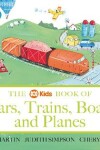 Book cover for The ABC Book of Cars, Trains, Boats and Planes