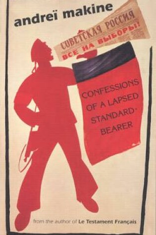 Cover of Confessions of a Lapsed Standard-bearer